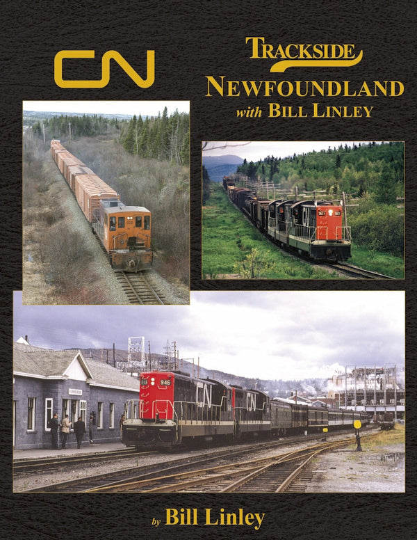 Trackside Newfoundland with Bill Linley (Trackside #118)