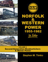 Norfolk & Western Power 1955-1982 In Color Volume 3: 2nd Gen. Road-switchers and Newer Power