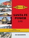 Santa Fe Power In Color Volume 2: Electro-Motive E, F, and Cowl Units