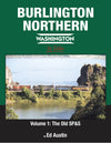 Burlington Northern Washington In Color Volume 1: The Old SP&S
