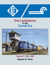 Erie Lackawanna in the Conrail Era Volume 3: 1991-1999