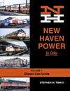 New Haven Power In Color Volume 1: Diesel Cab Units