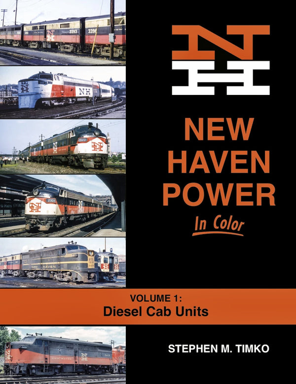 New Haven Power In Color Volume 1: Diesel Cab Units