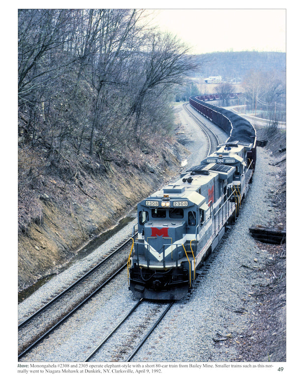 The Monongahela Railway In Color Volume 2: West Brownsville, the West Division, and Branches 1975-1993