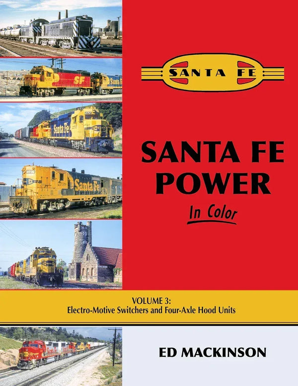 Santa Fe Power In Color Volume 3: Electro-Motive Switchers and Four-Axle Hood Units - Arizona Hobbies LLC