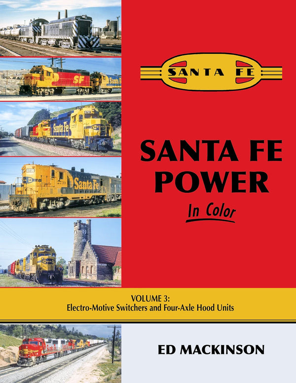 Santa Fe Power In Color Volume 3: Electro-Motive Switchers and Four-Axle Hood Units