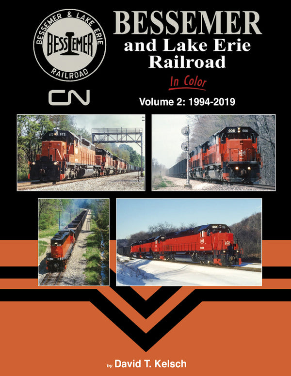 Bessemer & Lake Erie Railroad In Color Volume 2: 1994-2019