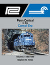 Penn Central in the Conrail Era Volume 3: 1985-1989 - Arizona Hobbies LLC