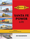 Santa Fe Power In Color Volume 4: Electro-Motive Six-Axle Hood Units