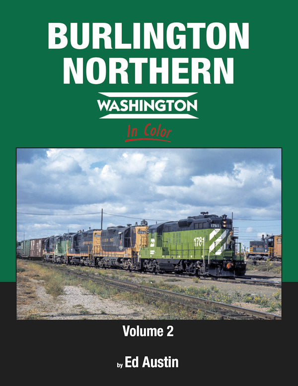 Burlington Northern Washington In Color Volume 2 SPECIAL ORDER ONLY - Arizona Hobbies LLC