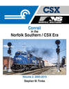 Conrail in the Norfolk Southern / CSX Era Volume 2: 2005-2010