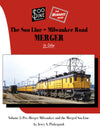 The Soo Line-Milwaukee Road Merger In Color Volume 2: More Pre-Merger Milwaukee and the Merged Soo Line