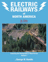 Electric Railways of North America In Color Featuring the Photography of Matt Herson Volume 1 - Arizona Hobbies LLC