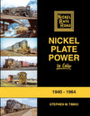 Nickel Plate Power In Color 1940-1964 - Arizona Hobbies LLC