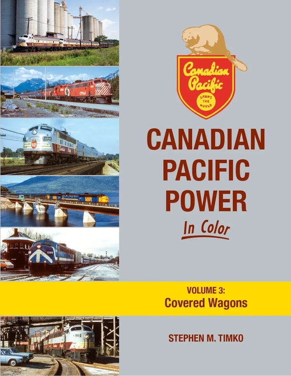 Canadian Pacific Power In Color Volume 3: Covered Wagons - Arizona Hobbies LLC