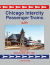 Chicago Intercity Passenger Trains In Color Volume 2: Early Amtrak 1971-1984 - Arizona Hobbies LLC