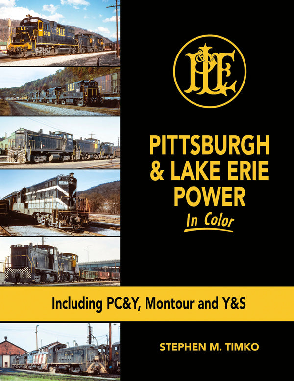 Pittsburgh & Lake Erie Power In Color Including PC&W, Montour and Y&S