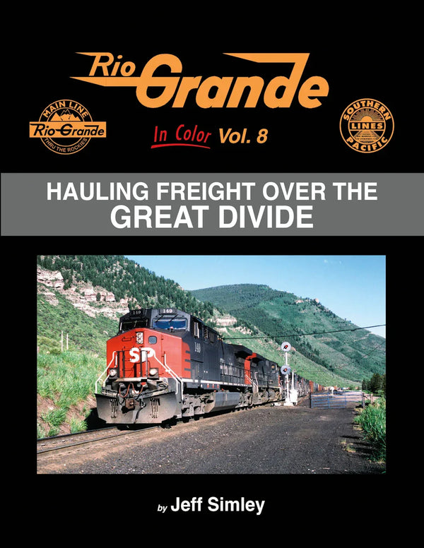 Rio Grande In Color Volume 8: Hauling Freight over the Great Divide - Arizona Hobbies LLC