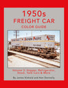 1950s Freight Car Color Guide Volume 3: Hopper, Refrigerator, Stock, Tank Cars and More