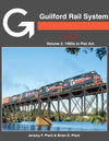 Guilford Rail System In Color Volume 2: 1980s to Pan Am