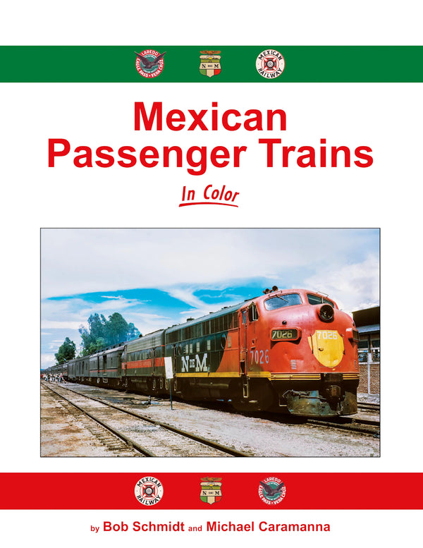 Mexican Passenger Trains In Color - Arizona Hobbies LLC