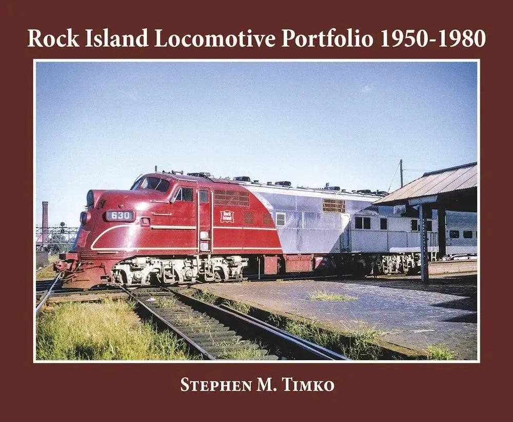 Rock Island Locomotive Portfolio 1950-1980 - Arizona Hobbies LLC