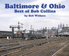 Baltimore & Ohio: Best of Bob Collins
