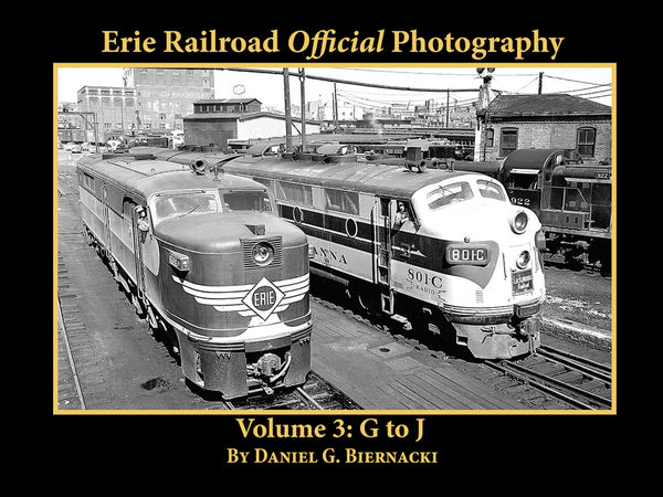 Erie Railroad Official Photography Volume 3: G to J