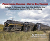 Pennsylvania Railroad-Best of Bill Volkmer Volume 1: Chicago, New York City, Gallitzin, Erie, Philadelphia, Canton, NY&LB, Harrisburg SPECIAL ORDER ONLY - Arizona Hobbies LLC