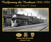 Railfanning the Northeast 1934-1954 with Richard T. Loane Volume 1: DL&W, L&HR, and Rahway Valley - Arizona Hobbies LLC