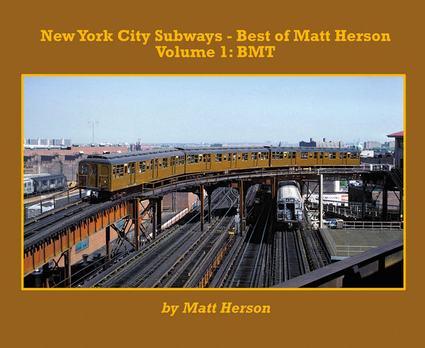 New York City Subways-Best of Matt Herson Volume 1: BMT