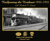 Railfanning the Northeast 1934-1954 with Richard T. Loane Volume 4: NYC, NH and LIRR - Arizona Hobbies LLC