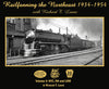 Railfanning the Northeast 1934-1954 with Richard T. Loane Volume 4: NYC, NH and LIRR