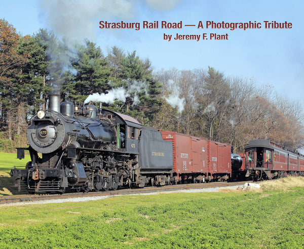 Strasburg Rail Road-A Photographic Tribute