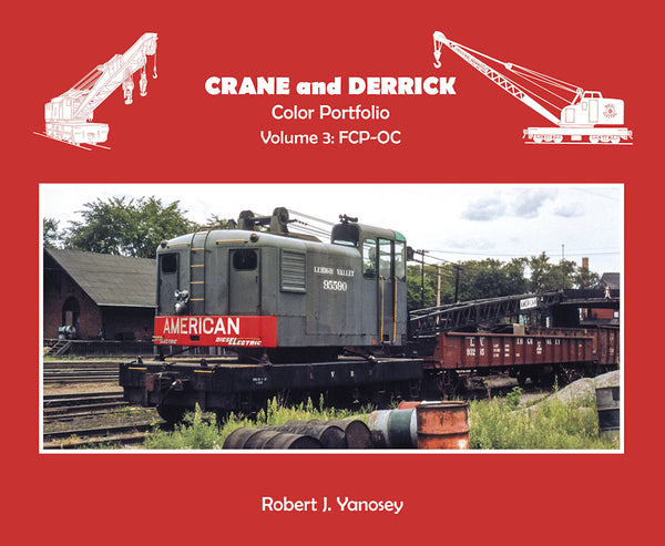 Crane and Derrick Color Portfolio Volume 3: FCP-OC