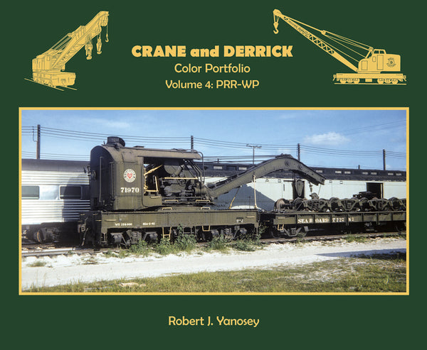 Crane and Derrick Color Portfolio Volume 4: PRR-WP