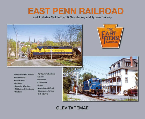 East Penn Railroad Color Portfolio and Affiliates Middletown & New Jersey and Tyburn Railway - Arizona Hobbies LLC