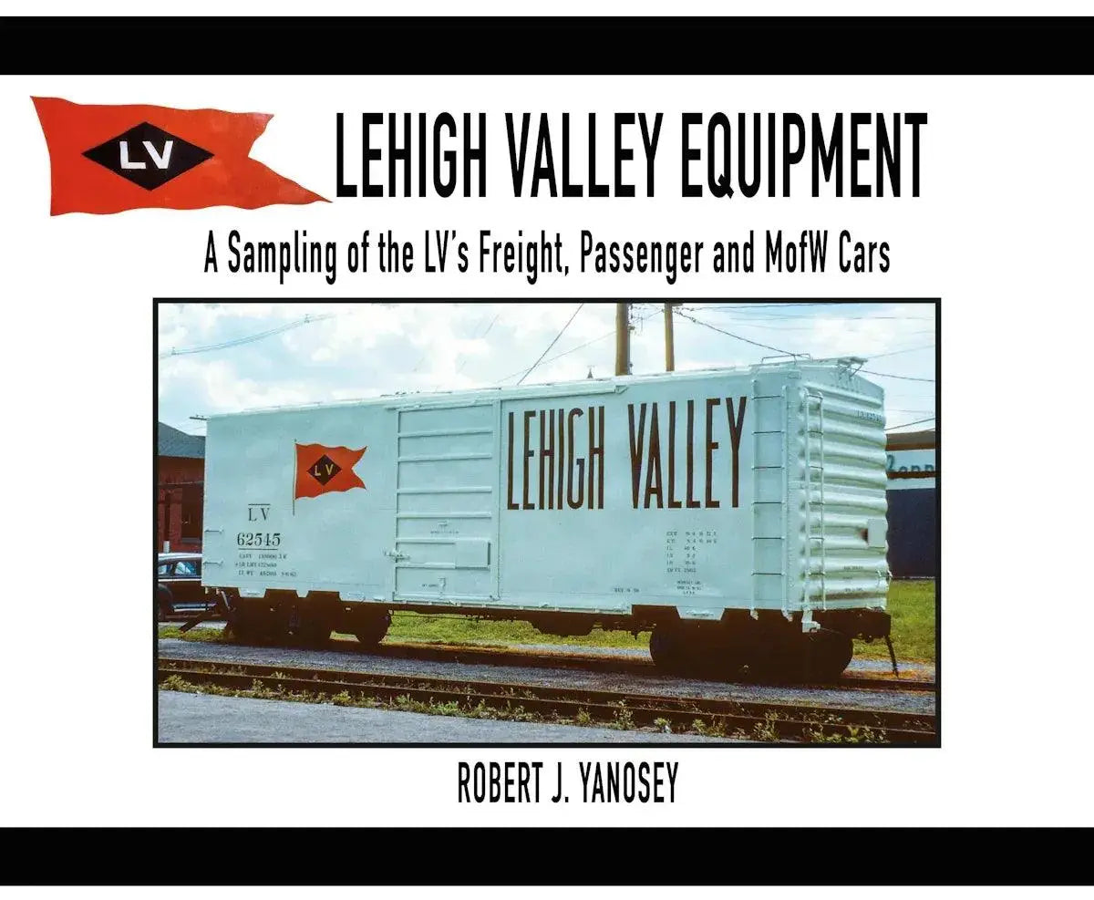 Lehigh Valley Equipment A Sampling of the LV's Freight, Passenger and M-O-W Cars SPECIAL ORDER ONLY - Arizona Hobbies LLC