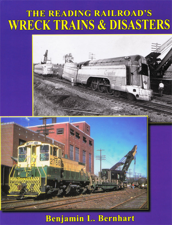The Reading Railroad's Wreck Trains & Disasters