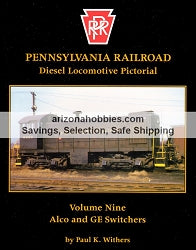 Pennsylvania Railroad diesel locomotive book featuring Alco and GE switchers with detailed photos