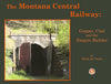 The Montana Central Railway: Copper, Coal and the Empire Builder