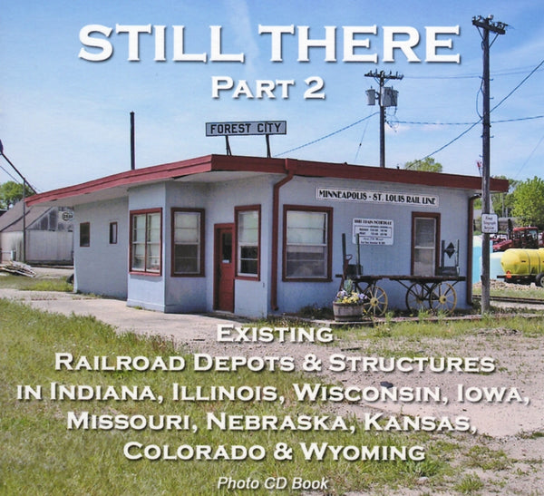 Still There (Photo CD Book) Part 2 (Extant Railroad Depots)