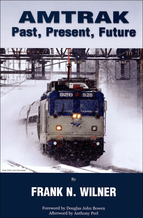 Amtrak: Past, Present, Future