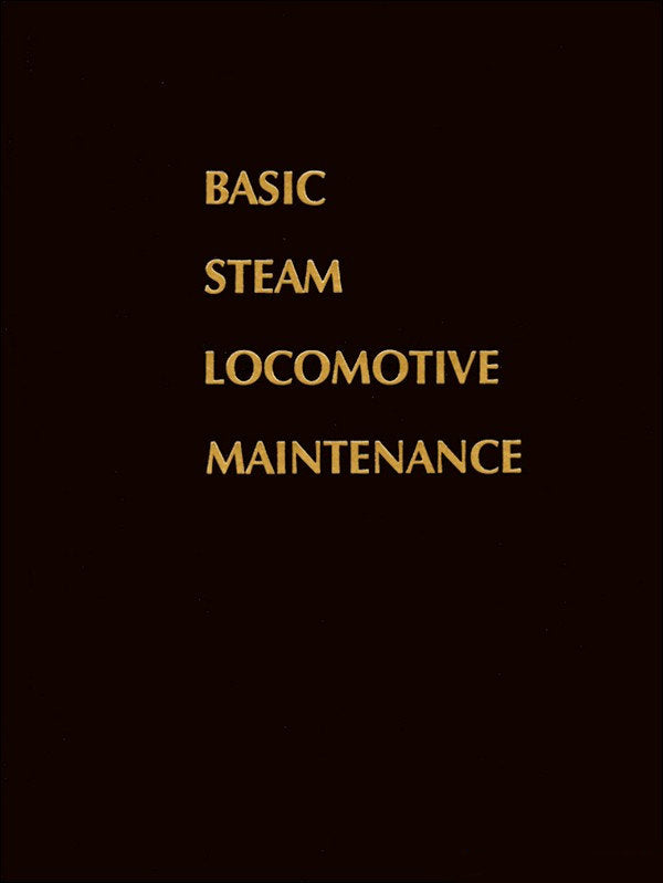 Basic Steam Locomotive Maintenance