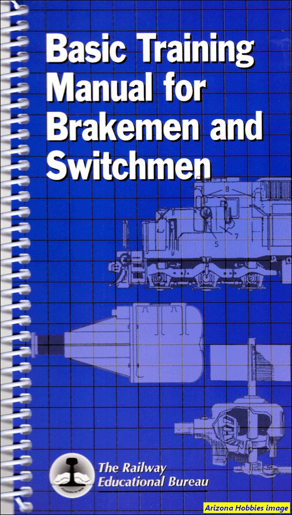 Basic Training Manual for Brakemen and Switchmen