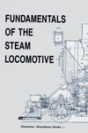 Fundamentals of the Steam Locomotive