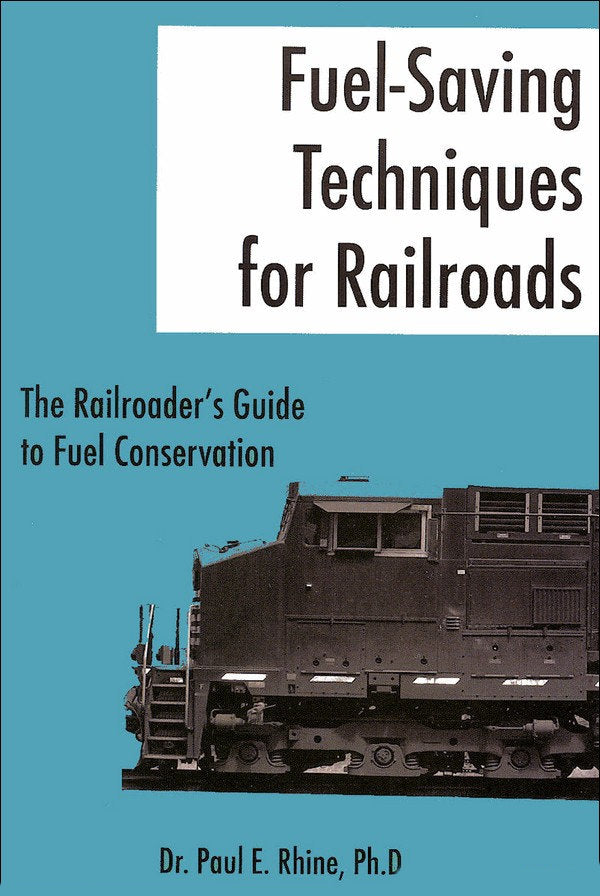 Fuel Saving Techniques for Railroads