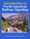 Introduction to North American Railway Signaling