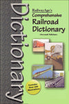 Railway Age's Comprehensive Railroad Dictionary