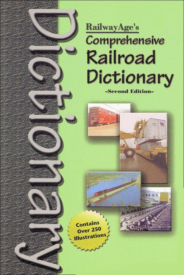 Railway Age's Comprehensive Railroad Dictionary